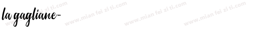 la gagliane字体转换